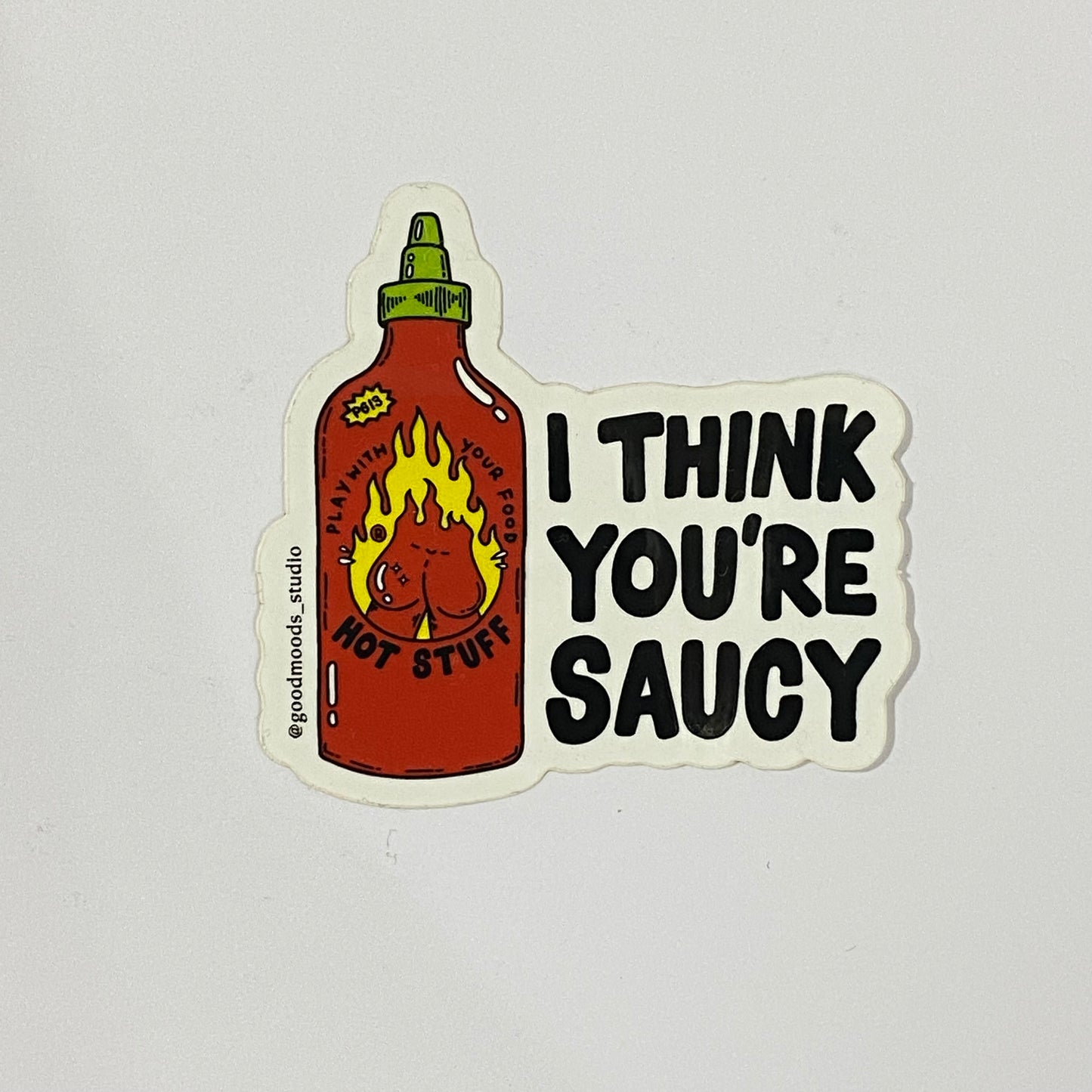 ‘I think you’re saucy' sticker