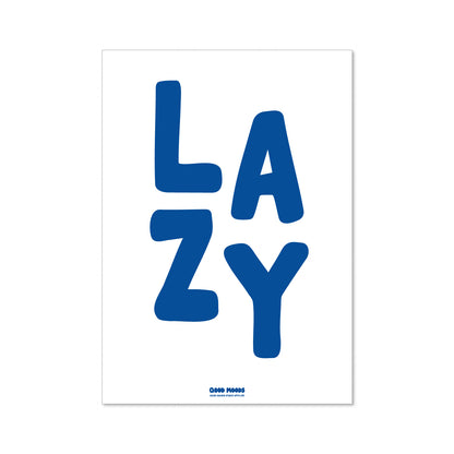 'LAZY' // graphic print (multiple colour options)