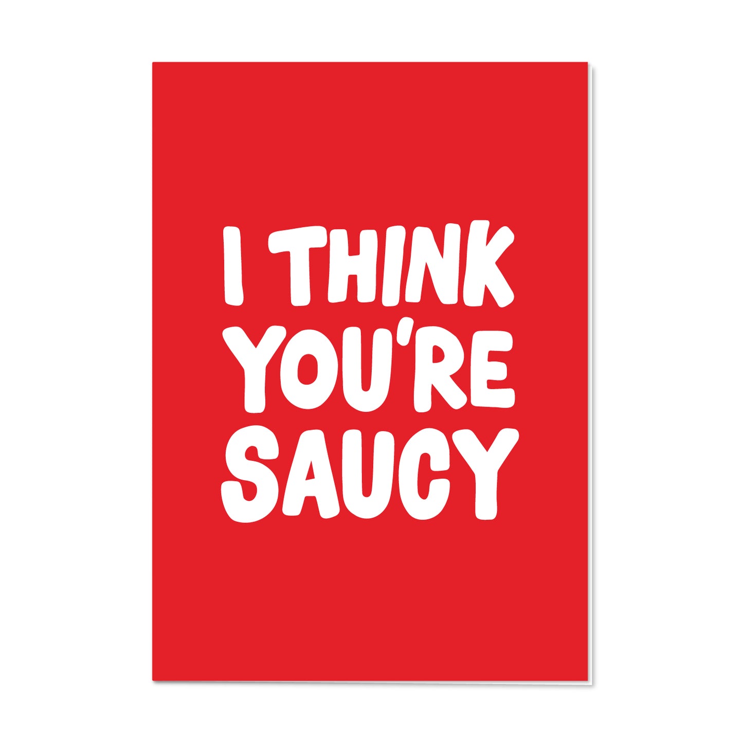 greeting card // 'I think you're saucy' #2