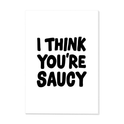 greeting card // 'I think you're saucy' #2