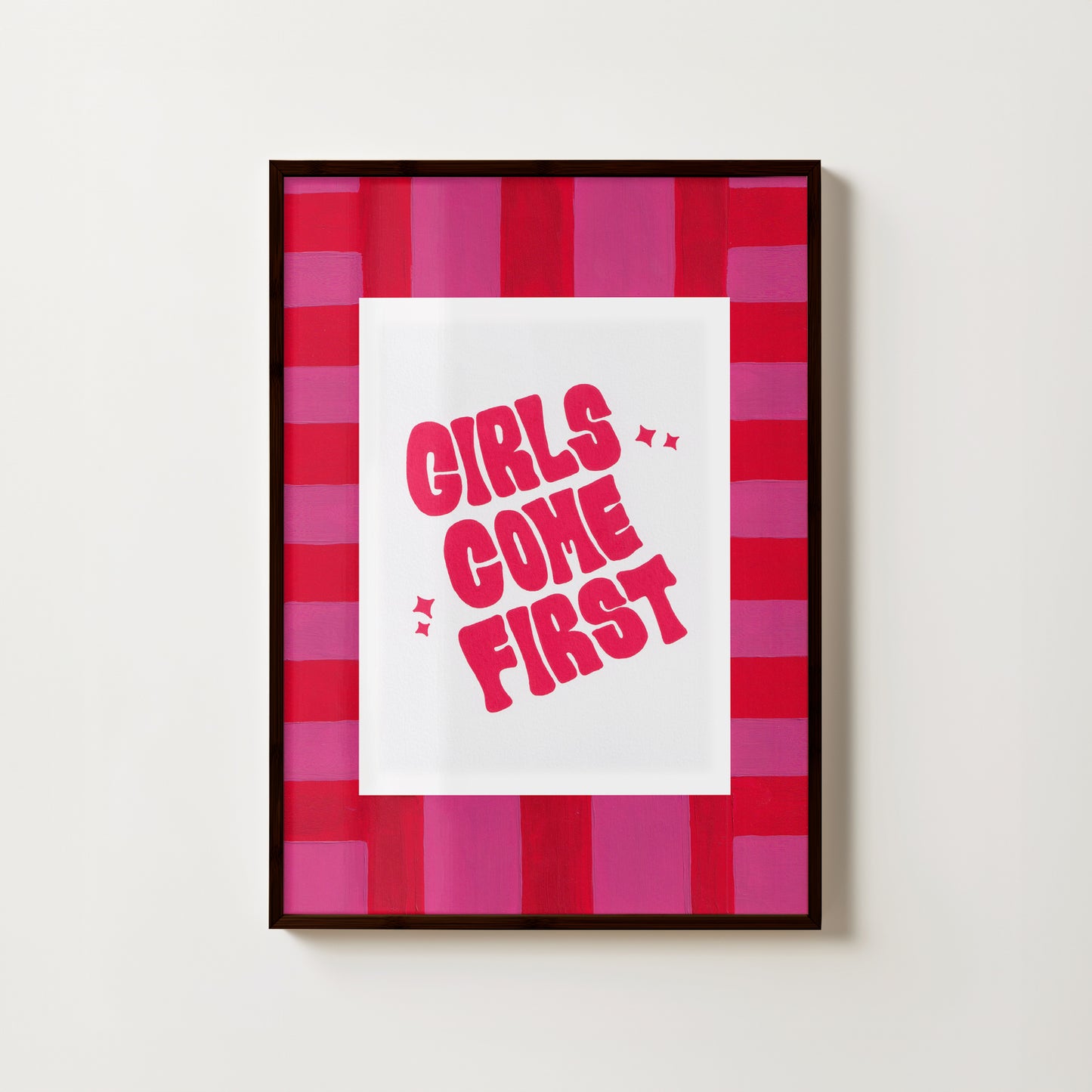 "Girls Come First" // art print