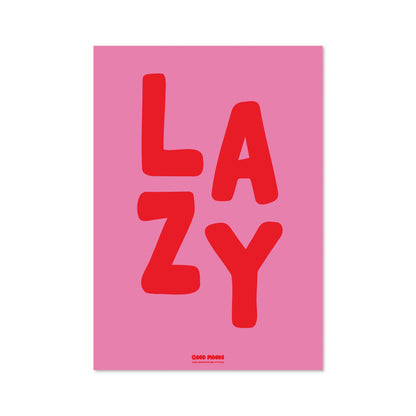 'LAZY' // graphic print (multiple colour options)